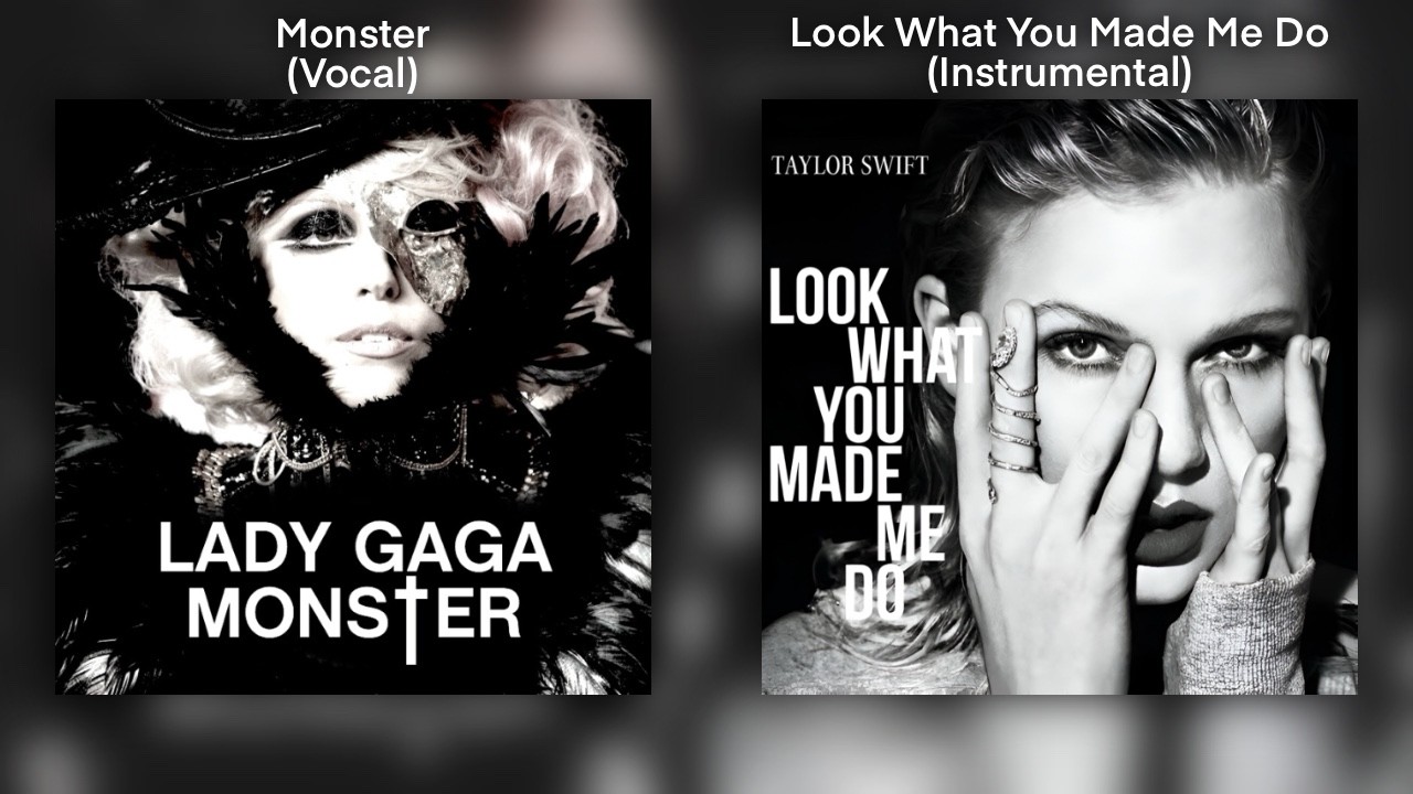 Look What You Made Me Do & Monster Pt.II | Taylor Swift & Lady Gaga Mashup