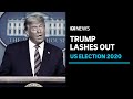 Donald Trump makes baseless claims of election fraud, as Biden has 'no doubt' he'll win | ABC News