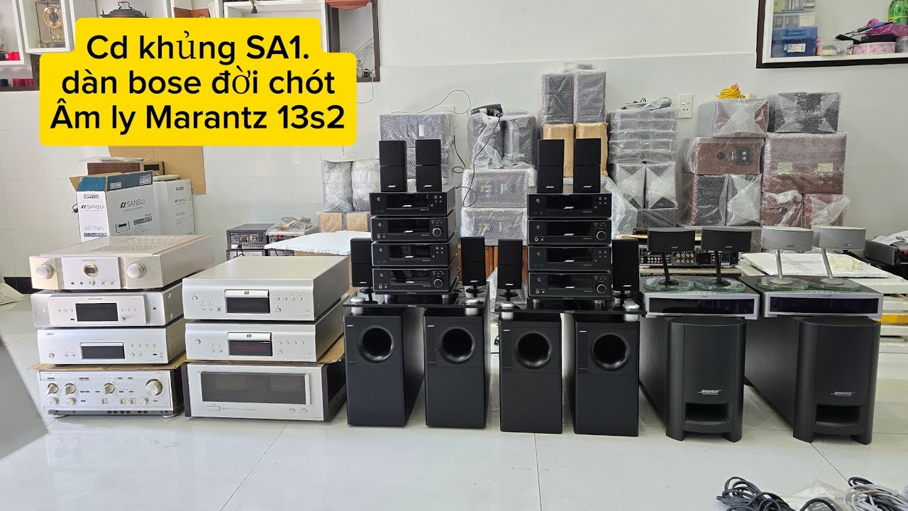 ĐÃ H. Ngày 27/1. CD KHỦNG Denon S1. BOSE hết đời. Marantz 13S2 siêu đẹp