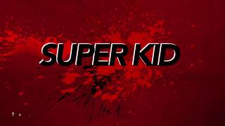 THE..SUPER..KID..EPISODE..1 | pace one