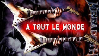 Megadeth - A Tout Le Monde FULL Guitar Cover
