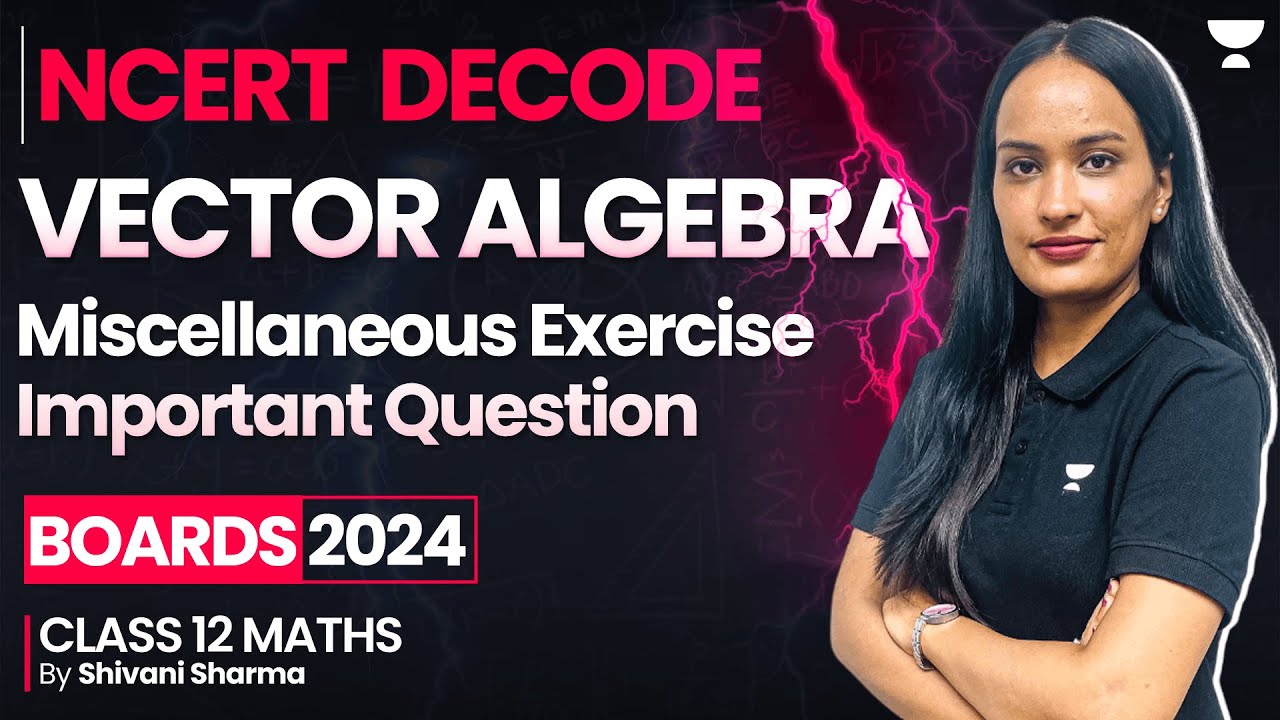 Vector algebra miscellaneous exercise important questions 