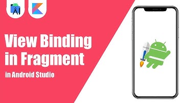 View Binding in Fragment in Android Studio | Kotlin | Android Tutorials