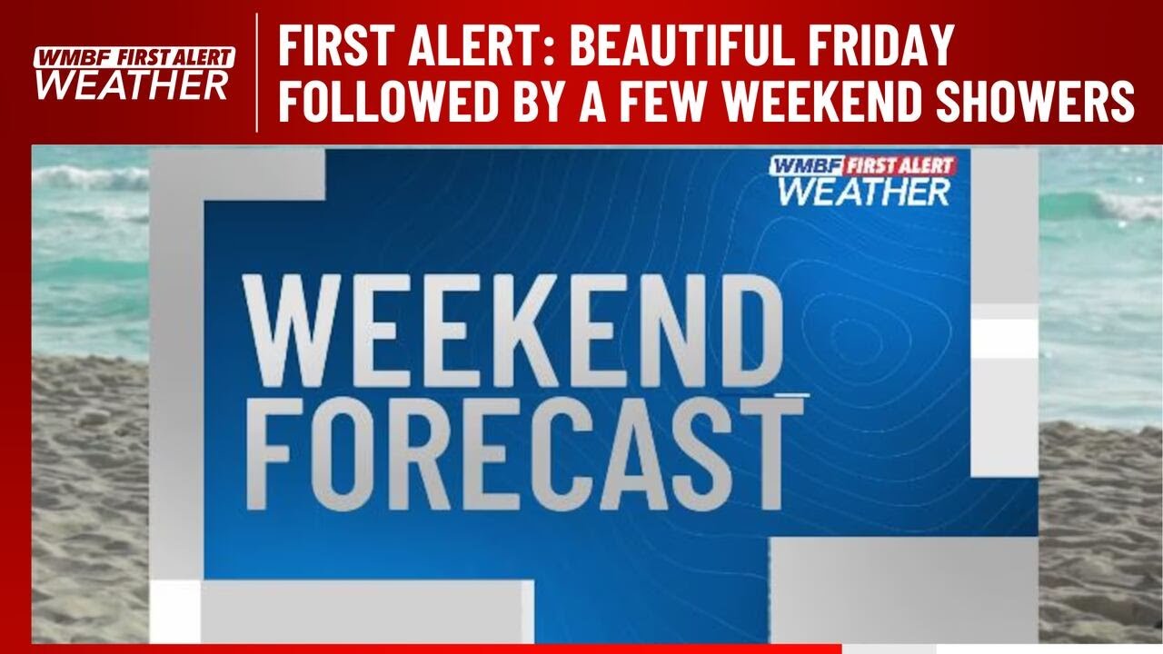 FIRST ALERT: Beautiful Friday followed by a few weekend showers - YouTube