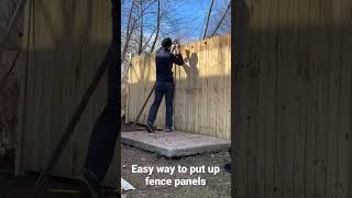 Easy way to put up fence panels