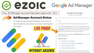 Google Ad Manager Approval in Ezoic Account | Ezoic Ad Manager Account Status Approved | Live Proof