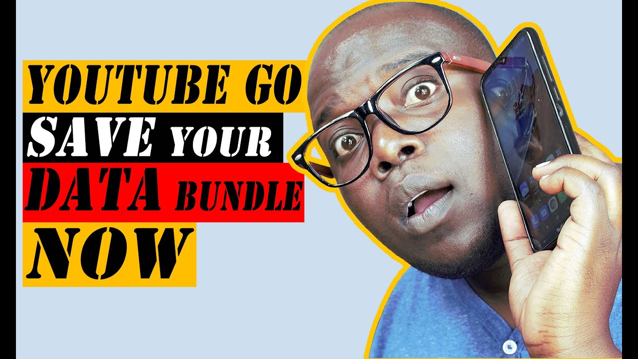 YouTube Go - Save your Data Bundle - YouTube