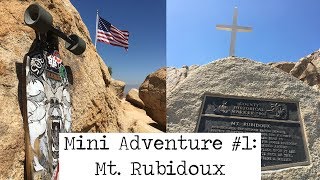Famous Mini Adventure #1: Mt. Rubidoux Wealth