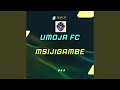 Msijigambe Umoja Fc