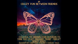 Chakra Vs Vini Vici Feat Hilight Tribe Vs Great Spirit Editby Chritleer Kollinz Kabler Vega