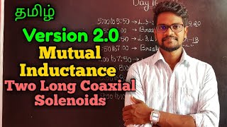 Mutual|Inductance|Two|Long|Coaxial|Solenoids|Physics 12|Tamil|Muruga MP