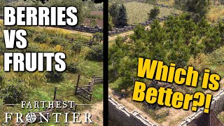 BERRIES VS FRUITS - Which is Better?! Farthest Frontier