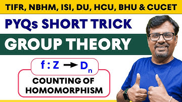 Group Theory | Counting of Homomorphism from f: Z To Dn | PYQs & Short Trick By Gp sir