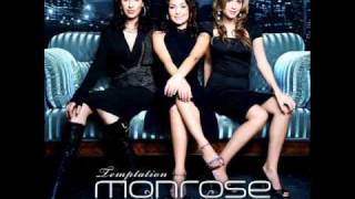 Monrose - Your Love Is Right Over Me