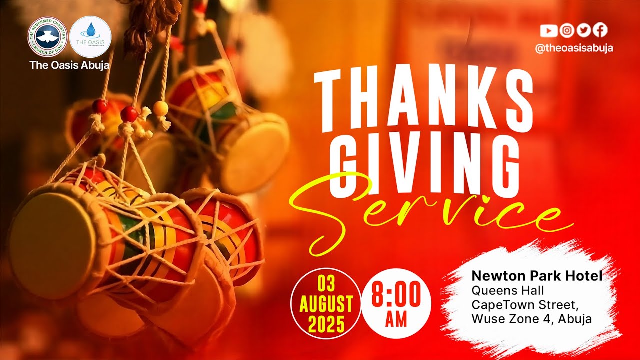 THANKSGIVING SERVICE || 03 August 2025 || RCCG The Oasis Abuja - YouTube