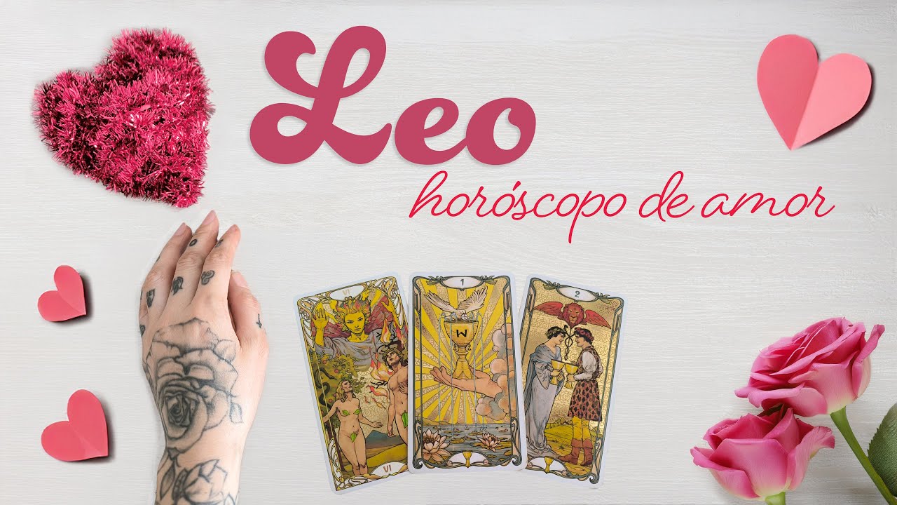LEO ♌ AMOR ️ ALGUIEN CON UNA INTENCIÓN HACIA TI 💞 DESEO DE SOLUCIONES Y ...