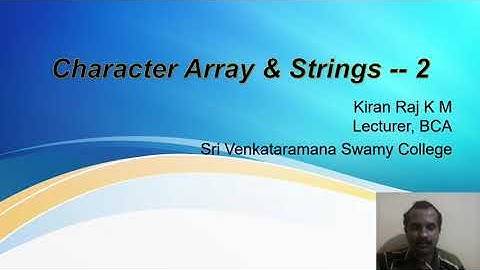 1st Semester : Problem Solving Using C : Character Array & String 2