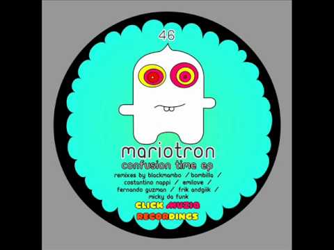 Mariotron -Confusion Time (Fernando Guzman Remix)