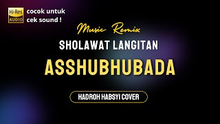 Asshubhubada - Vocal Wanita | Lyrics | Hadroh Version