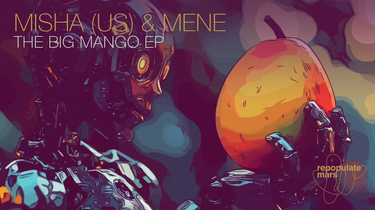 Watch Misha (US) & Mene - The Big Mango on YouTube Watch Misha (US) & Mene - The Big Mango on YouTube