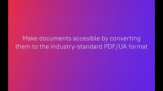 How to convert a document into an accessible PDF/UA