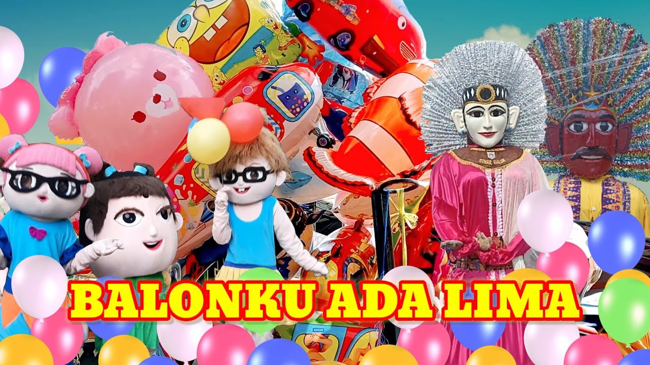ONDEL ONDEL BETAWI LUCU DAN BALON KARAKTER BENEK JOGET LAGU BALONKU ADA LIMA bag.2