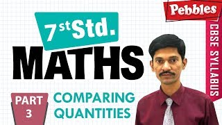 CBSE Class 7 Mathematics | Comparing Quantities | Part - 3