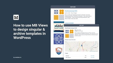 How to use MB Views to design singular & archive templates in WordPress | Meta Box Tutorial