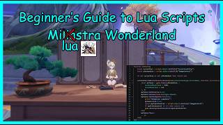 Beginner’s Guide to Lua Scripts | Miliastra Wonderland