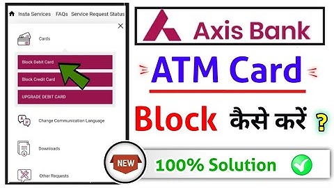 axis bank atm Card Block kaise karen, how to block axis Bank Credit Card online 2023