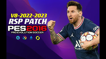 PES 2016 | RSP PATCH 2023 V-8.10.9.6 | 5/11/23 | PC