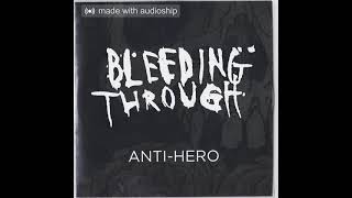 Bleeding Through - Anti-Hero