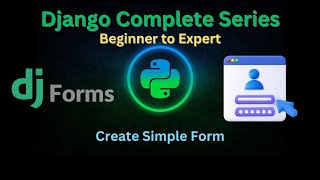 124 – Create Simple Form | Django Master Series | @GrowUpMore