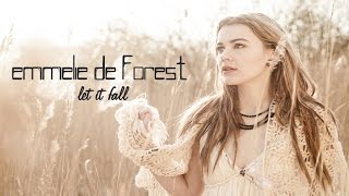 Video thumbnail of "Emmelie De Forest - Let It Fall"