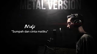 Nidji - Sumpah dan Cinta Matiku COVER