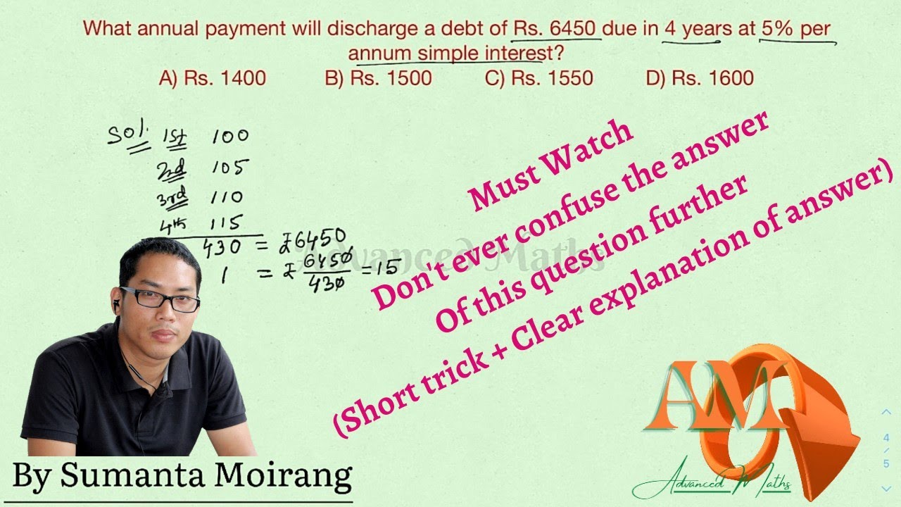 What annual payment will discharge a debt of Rs. 6450 due in 4 years at 5% per annum simple interest