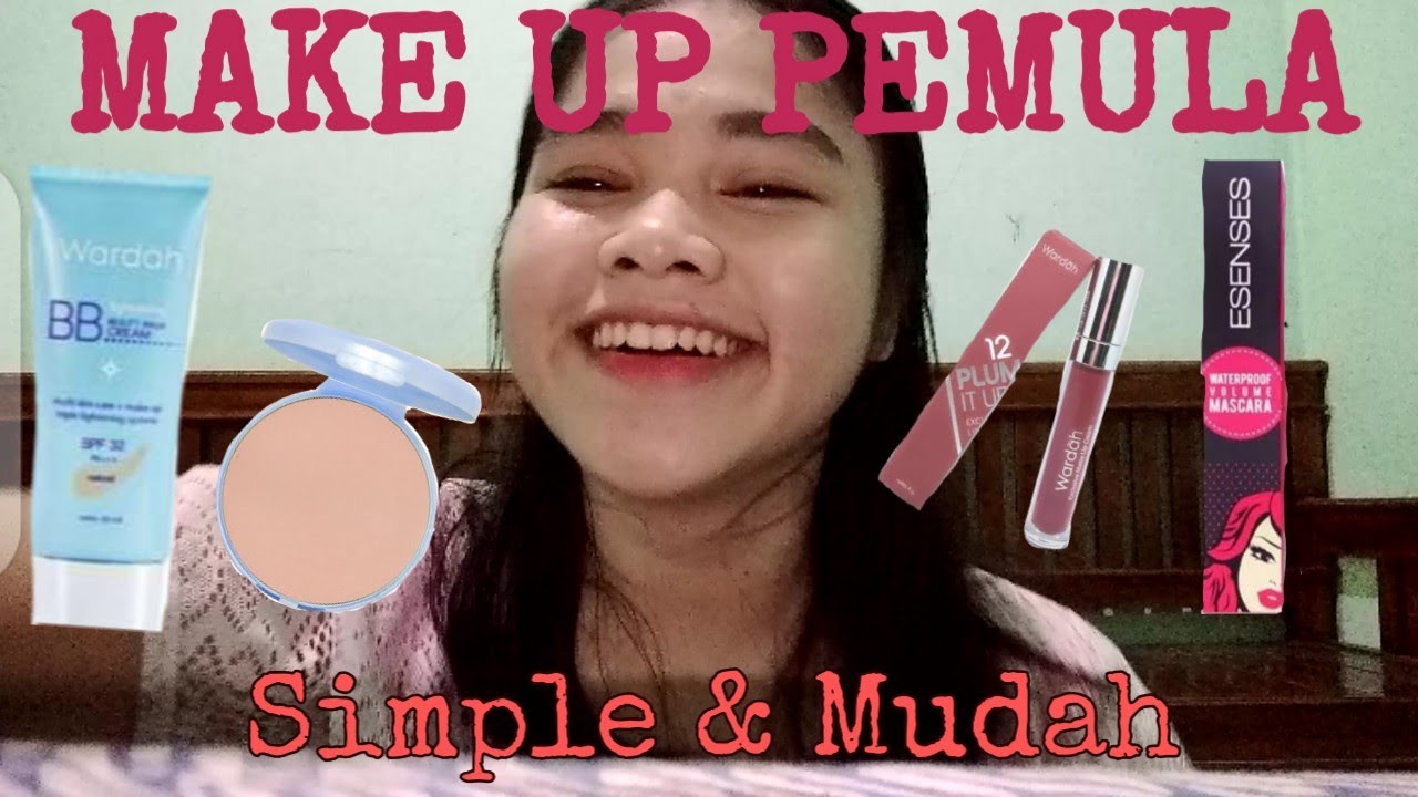 MAKE UP UNTUK PEMULA SIMPLE & MUDAH by Anisa Tifa #makeupuntukpemula #