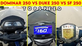 Dominar 250 vs Duke 250 vs Gixxer 250 - Topspeed Battle !!!