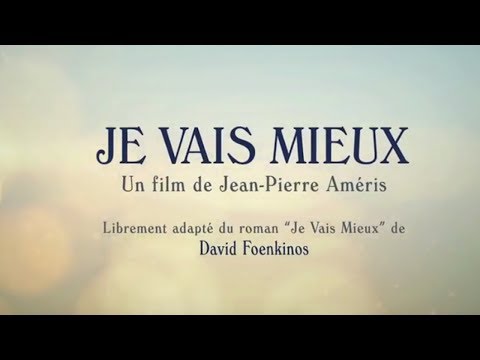 JE VAIS MIEUX