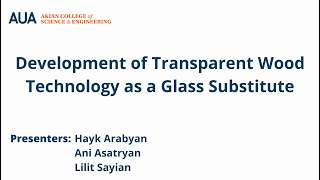 Development of Transparent Wood Technology as a Glass Substitute | BS in Engineering Sciences