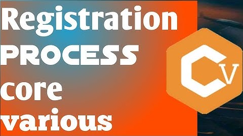 Core various Registration Kasey Karen step by step process|How to Register in core variou
