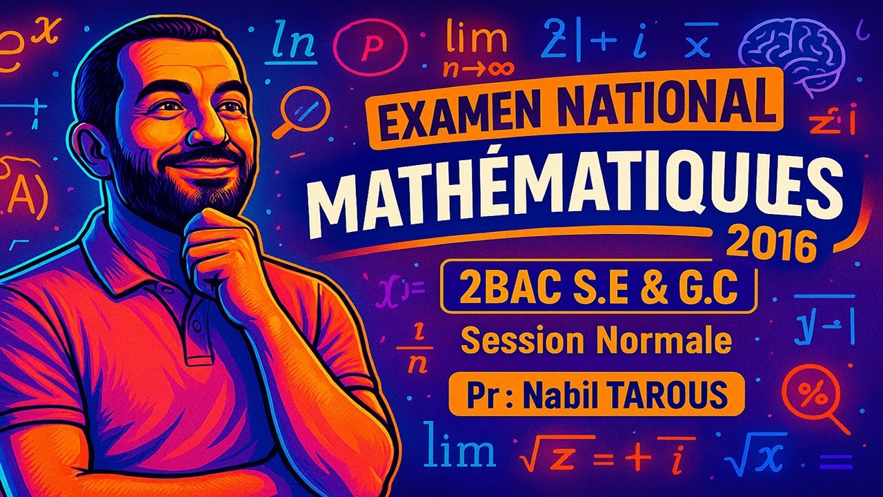 📘 Examen National 2016 | 🧠 Mathématiques 2BAC S.E & S.G.C ✍️ | Session Normale 📐📊📈