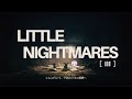 【LITTLE NIGHTMARES Ⅲ】_2