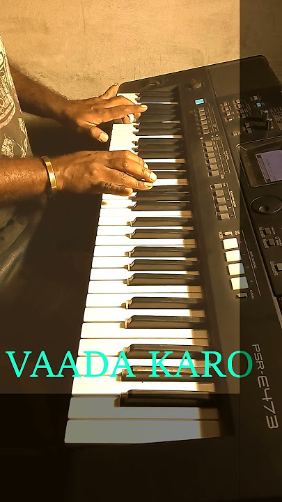 vaada karo | Lata mangeshkar |kishore kumar | keyboard instrumental