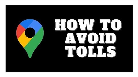 How to Avoid Tolls on Google Maps - Free Route Option