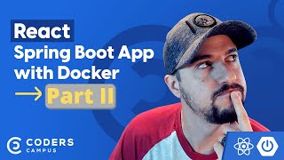Deploying a React Spring Boot App with Docker Part II