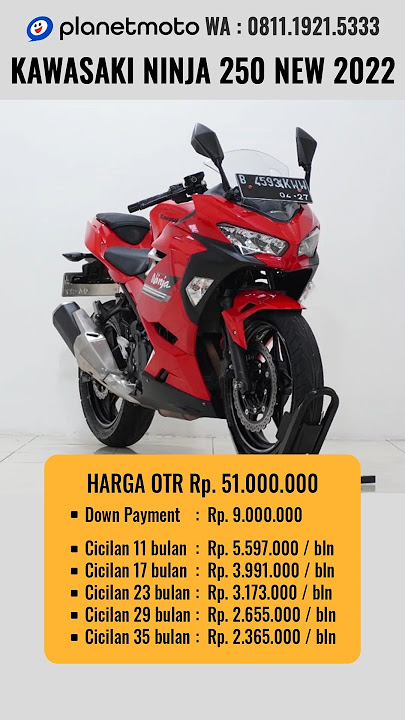 Harga Motor Kawasaki Ninja 250 2022 Terbaru | Update Harga Motor Bekas Honda Yamaha Suzuki Kawasaki