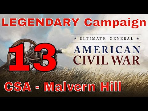 MALVERN HILL (Alternate Strategy) - UGCW LEGENDARY MODE #13 - CONFEDERATE CAMPAIGN