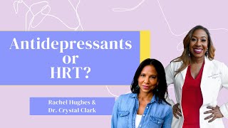 Are Antidepressants or HRT (Hormone Replacement Therapy) More Effective?