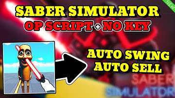 *NEW* Saber Simulator OP Script (Auto Swing, Auto Sell) PASTEBIN